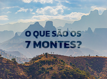 O Que São Os Sete Montes?